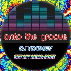 Dj Youngy - Set My Mind Free (RELEASED 16 September 2022)