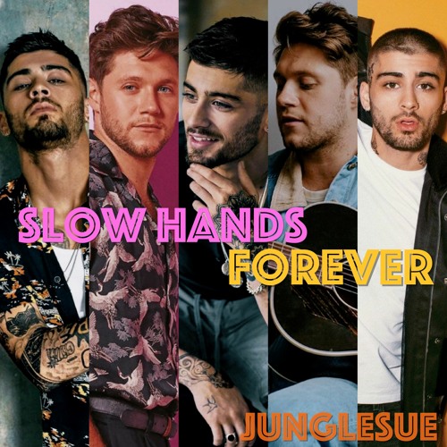 Slow Hands Forever Mashup - 2020 -