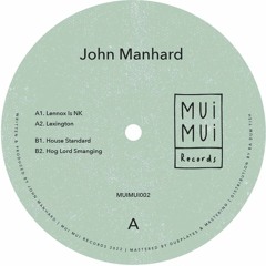 Premiere: A1 - John Manhard - Lennox Is NK [MUIMUI002]