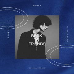 Back To Friends - Remix