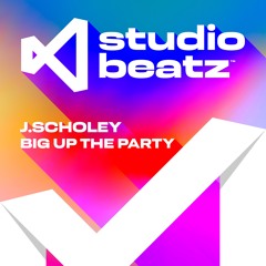 J.SCHOLEY - BIG UP THE PARTY