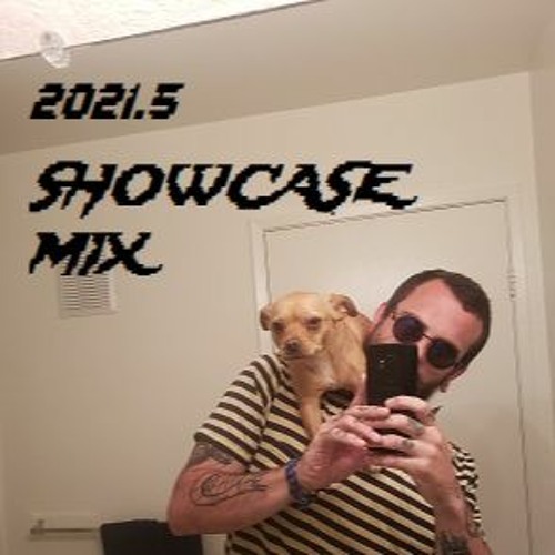 2021.5 Showcase Mix