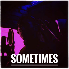 SOMETIMES (Prod. Paryo)