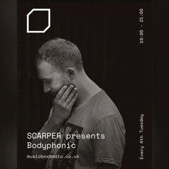 Bodyphonic with Scarper, Glittcherz Guest Mix - Music Box Radio UK Show (25.03.2025)