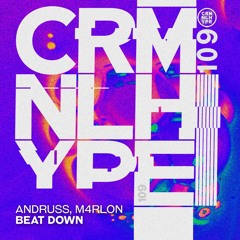 M4rlon, Andruss - Beat Down [Criminal Hype]