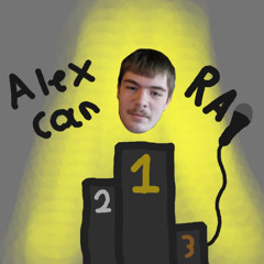 King Alex Gilbert - Alex Can Rap