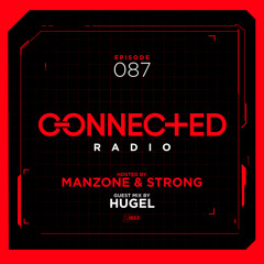 Connected Radio 087 (Hugel Guest Mix)