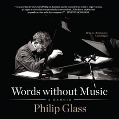 [FREE] KINDLE 💖 Words Without Music: A Memoir by  Philip Glass,Lloyd James,Inc. Blac