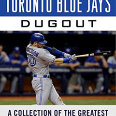 [Read] EBOOK 💜 Tales from the Toronto Blue Jays Dugout: A Collection of the Greatest