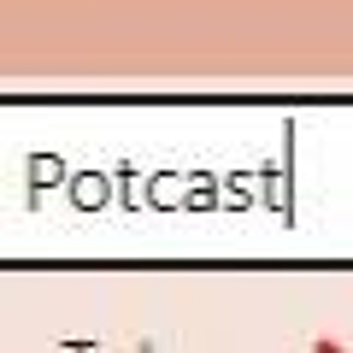 Potcast EP 0