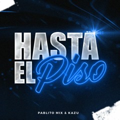 Hasta El Piso (Extended Mix)