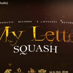 Squash - My Letter _ June 2021