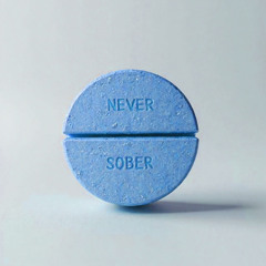NEVER SOBER