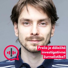 Martin Turček o cyperských schránkach, predražených zákazkách a svojich začiatkoch v investigatíve