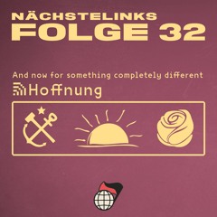 Folge 32 - And now for something completely different: Hoffnung