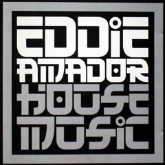 Eddie Amador - House Music (2024 Edit) Free DL