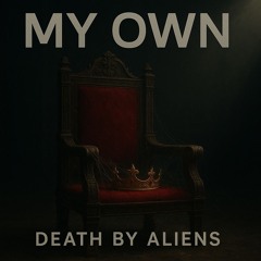 My Own
