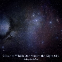 Music To Which One Studies The Night Sky