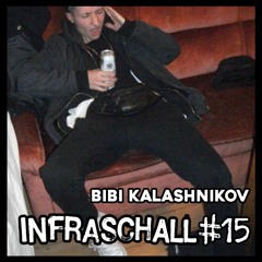 Infraschall #15 - Bibi Kalashnikov: HeadAche
