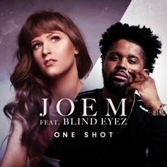 Joem - One Shot Feat. Blind Eyez