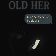 Old Her