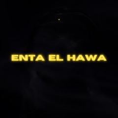 Enta El Hawa