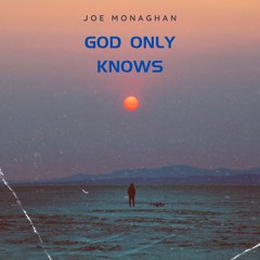 God Only Knows