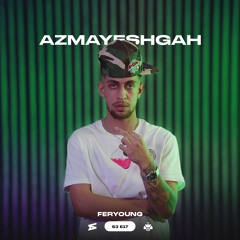 Feryoung - Azmayeshgah S3-17 [Prod. Feryoung, 88Noiz, Weirdmahdi]