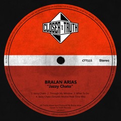 PREMIERE: Bralan Arias - Jazzy Chato (Simplex Motive Peak Time Mix) [Closer To Truth]