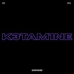 K3TAM1NE (REMASTERED)