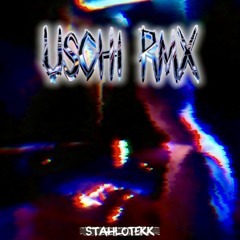 StahloTekk - Uschi RMX