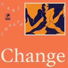 Carl Chaste - Change