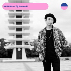 RADIO.D59B / NAKAMA #35 w/ Dj Kawasaki