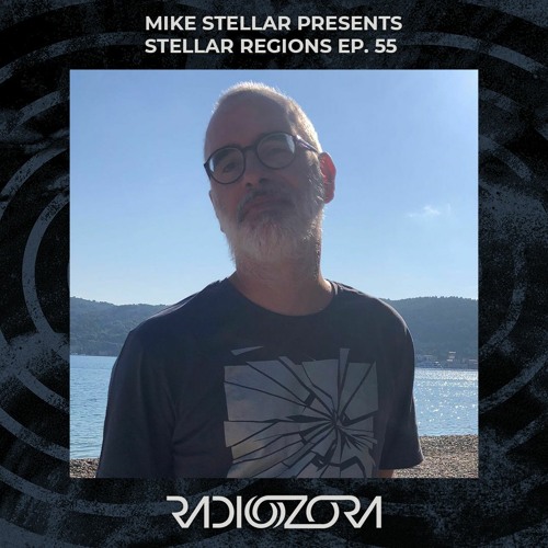 Stream MIKE STELLAR presents Stellar Regions Ep. 55 | 24/11/2021 by  radiOzora | Listen online for free on SoundCloud