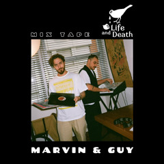 Marvin & Guy X Life and Death Mix Tape