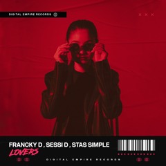 Francky D , Sessi D , Stas Simple - Lovers | OUT NOW