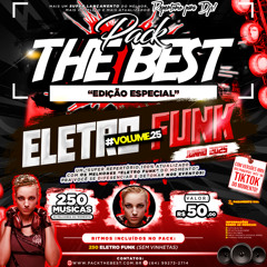 PRÉVIA - PACK THE BEST - ESPECIAL ELETRO FUNK VOL.25