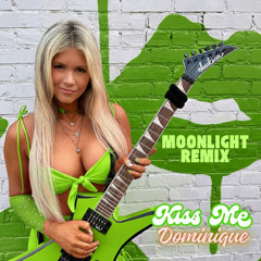 Kiss Me- MOONLIGHT (NYE Remix)