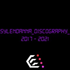 Sylendanna's Full Discography (2017 - 2024)