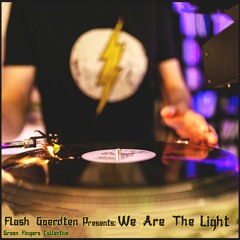 Flash Goerdten Presents: We Are The Light