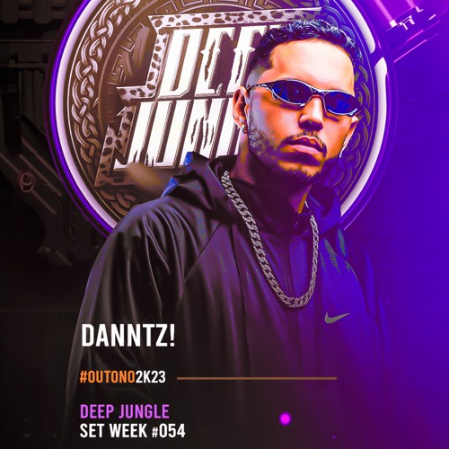Deep Jungle  Set Week - DANNTZ! - #054