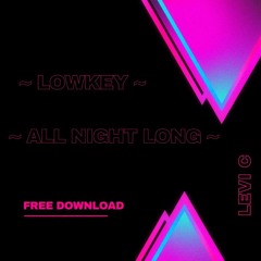 Levi C - All Night Long (FREE DOWNLOAD)