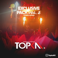Exclusive Pack Vol 02 Opening version - Topka (Free Download)