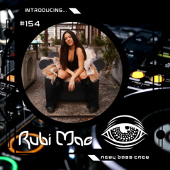 Introducing Guest Mix #154... Rubi Mae