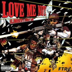 Love Me Not (feat. Slimesito & Duwap Kaine)