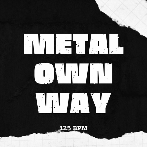 Metal Own Way(WithTaggs)