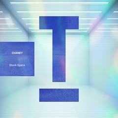 CHANEY - Blank Space (Extended Mix)
