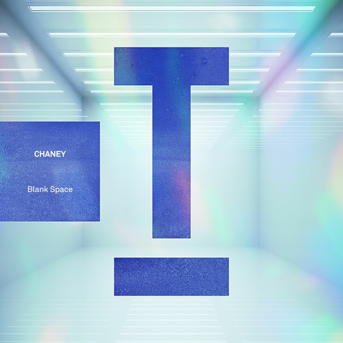 CHANEY - Blank Space (Extended Mix)