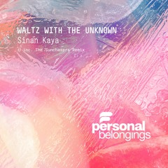 Sinan Kaya - Waltz With The Unknown (The Sunchasers Lost In Paradise Remix)