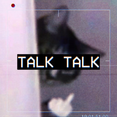 TALK TALK